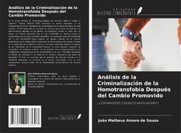 Análisis de la Criminalización de la Homotransfobia Después del Cambio Promovido