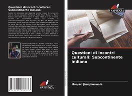 Questioni di incontri culturali: Subcontinente indiano