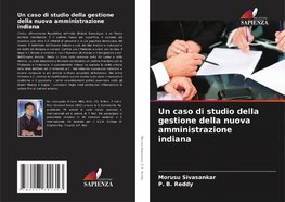 Un caso di studio della gestione della nuova amministrazione indiana