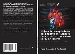 Mejora del cumplimiento del paquete de cuidados del dispositivo de acceso vascular central