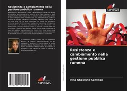 Resistenza e cambiamento nella gestione pubblica rumena