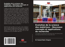 Évolution de la science des matériaux - Nouveaux concepts et applications de recherche