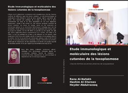 Etude immunologique et moléculaire des lésions cutanées de la toxoplasmose