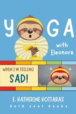 Yoga With Eleonora When I'm Feeling Sad!