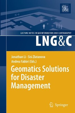 Geomatics Solutions for Disaster Management