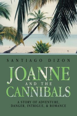 JOANNE AND THE CANNIBALS