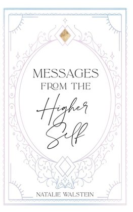 Messages from the Higher Self