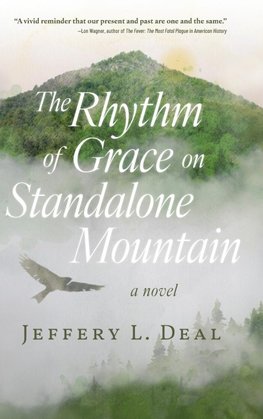 The Rhythm of Grace on Standalone Mountain