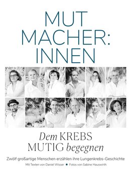 Mutmacher:innen - Dem Krebs mutig begegnen