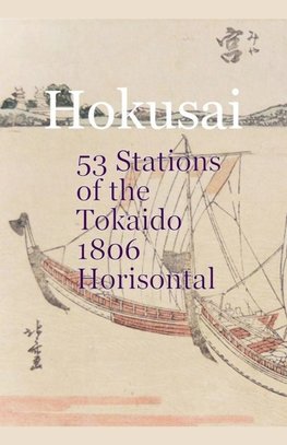 Hokusai  53 Stations of the T¿kaid¿ 1806 Horizontal