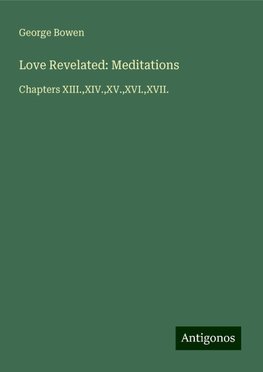 Love Revelated: Meditations