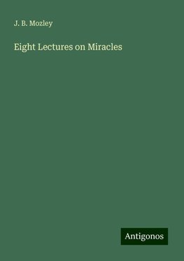 Eight Lectures on Miracles