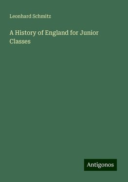 A History of England for Junior Classes