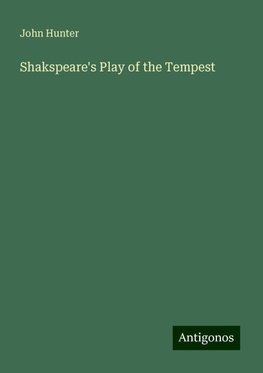 Shakspeare's Play of the Tempest