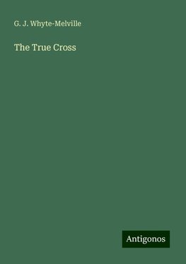 The True Cross