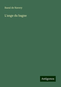 L'ange du bagne