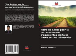 Filtre de Gabor pour la reconnaissance d'empreintes digitales basée sur les minuscules