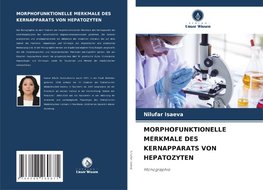 MORPHOFUNKTIONELLE MERKMALE DES KERNAPPARATS VON HEPATOZYTEN