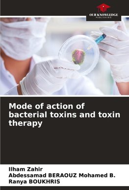 Mode of action of bacterial toxins and toxin therapy