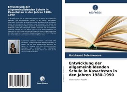 Entwicklung der allgemeinbildenden Schule in Kasachstan in den Jahren 1980-1990