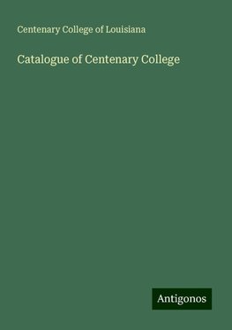 Catalogue of Centenary College