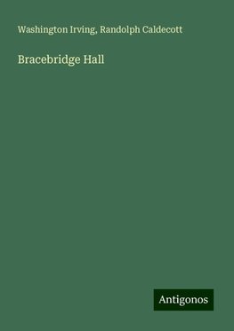 Bracebridge Hall