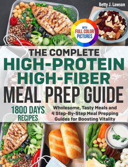 The Complete High-Protein High-Fiber Meal Prep Guide