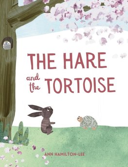 The Hare and The Tortoise