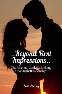 Beyond First Impressions