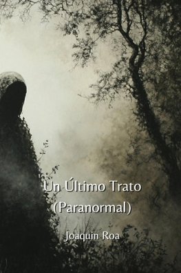 Un Último Trato (Paranormal)