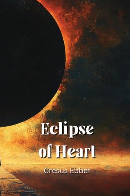 Eclipse of Heart