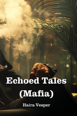 Echoed Tales (Mafia)