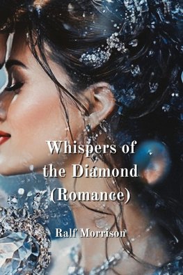 Whispers of the Diamond (Romance)