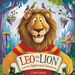 Leo the lion and the Gigglewood adventure