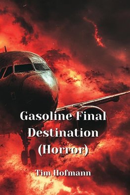 Gasoline  Final  Destination (Horror)