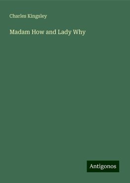 Madam How and Lady Why