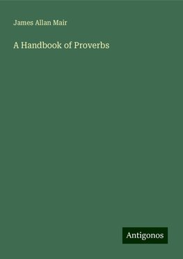 A Handbook of Proverbs