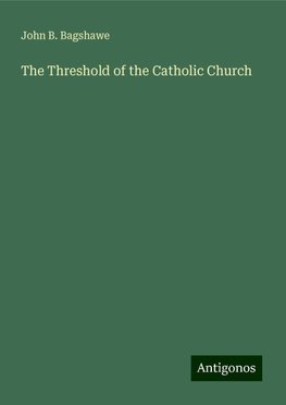 The Threshold of the Catholic Church