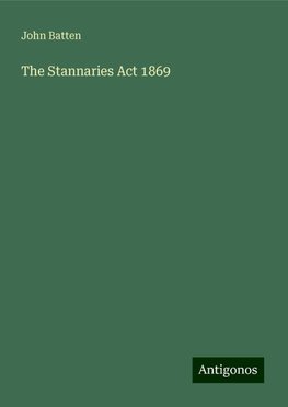 The Stannaries Act 1869