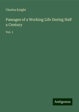 Passages of a Working Life During Half a Century