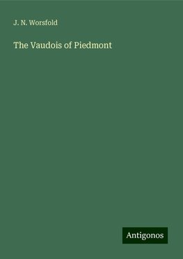 The Vaudois of Piedmont