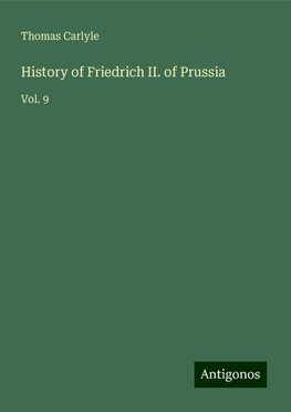 History of Friedrich II. of Prussia