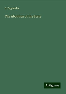 The Abolition of the State