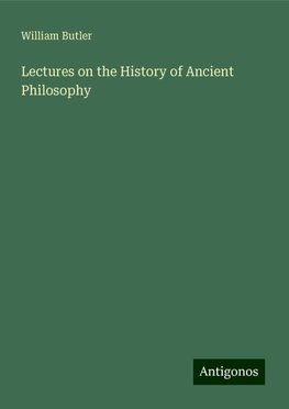 Lectures on the History of Ancient Philosophy