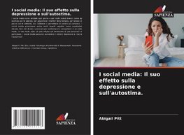 I social media: Il suo effetto sulla depressione e sull'autostima.