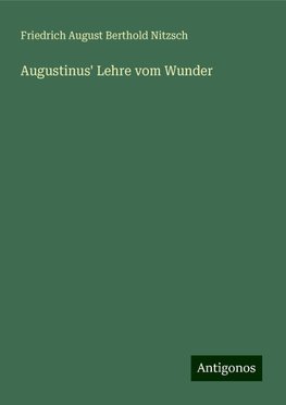 Augustinus' Lehre vom Wunder