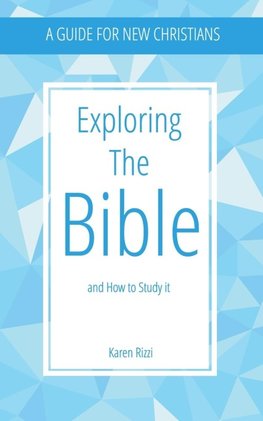 Exploring the Bible and How to Study It