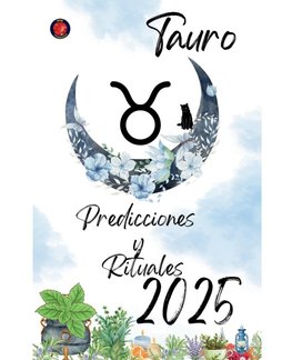 Tauro Predicciones y Rituales  2025