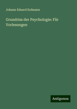 Grundriss der Psychologie: Für Vorlesungen