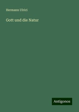 Gott und die Natur